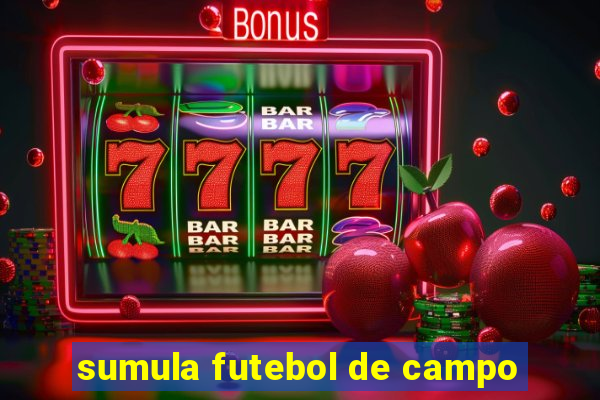 sumula futebol de campo